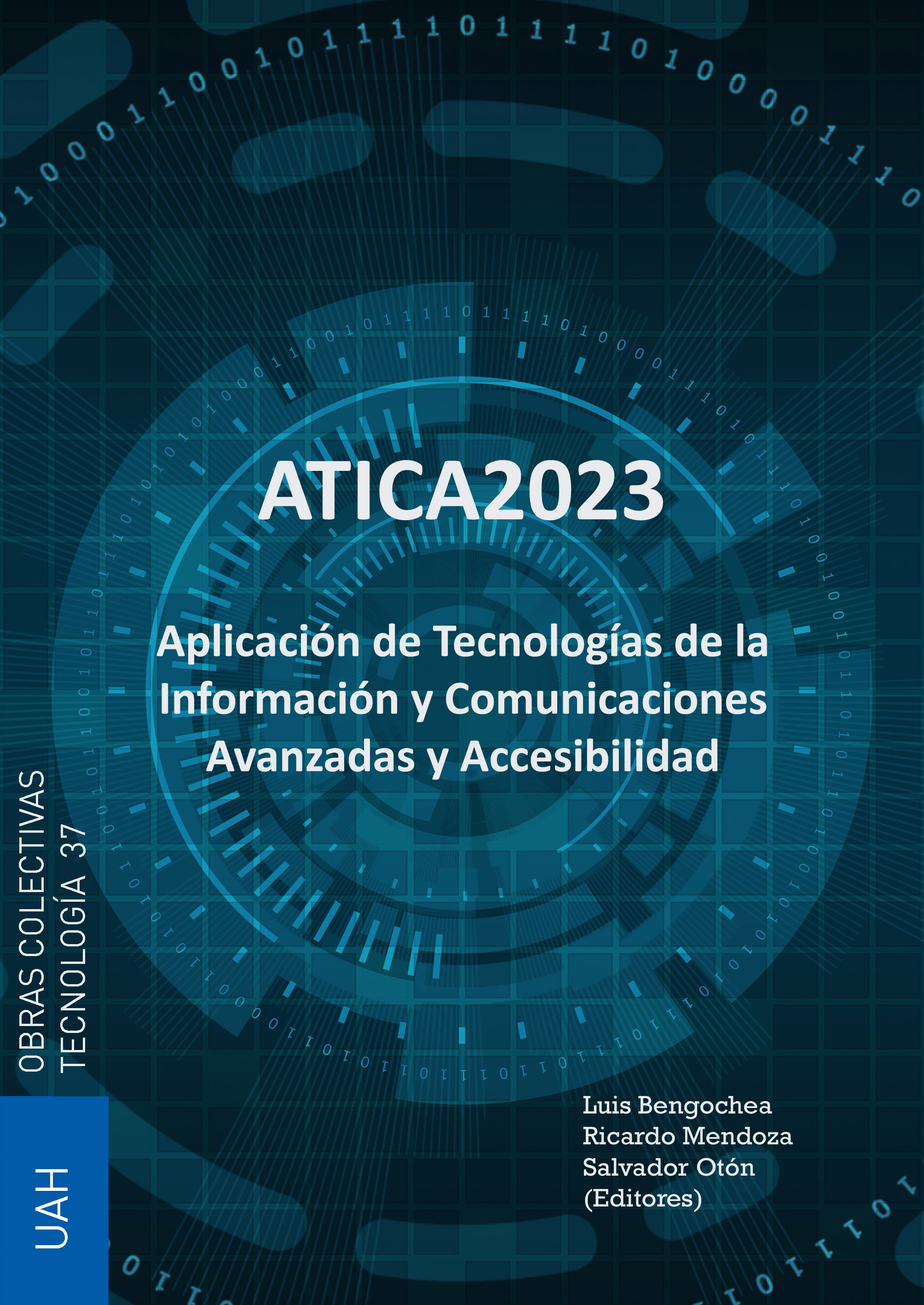 Aplicación de Tecnologías de la Información y Comunicaciones Avanzadas y Accesibilidad - ATICA 2023
