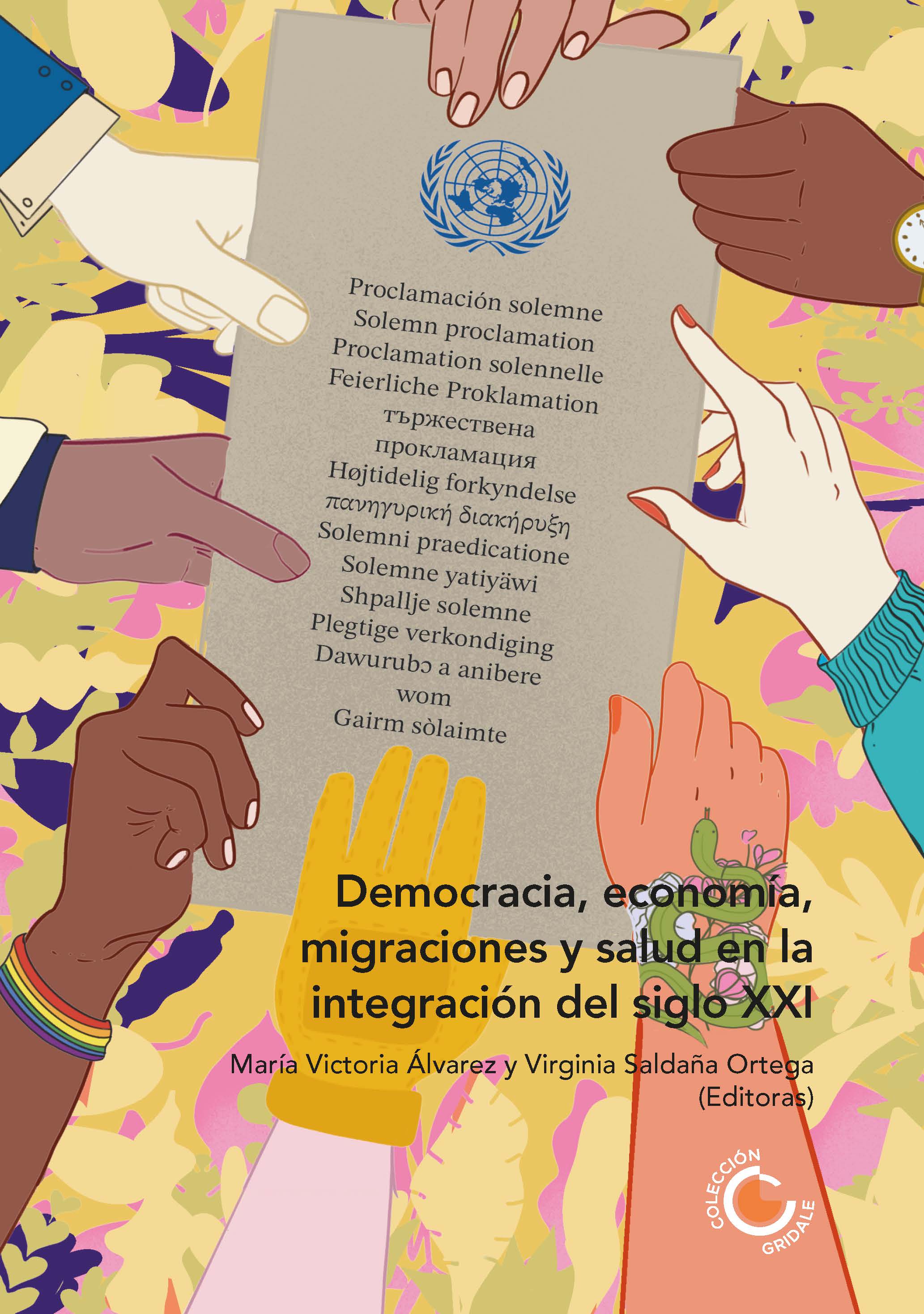 Democracia, economía, migraciones y salud en la integración del siglo XXI
