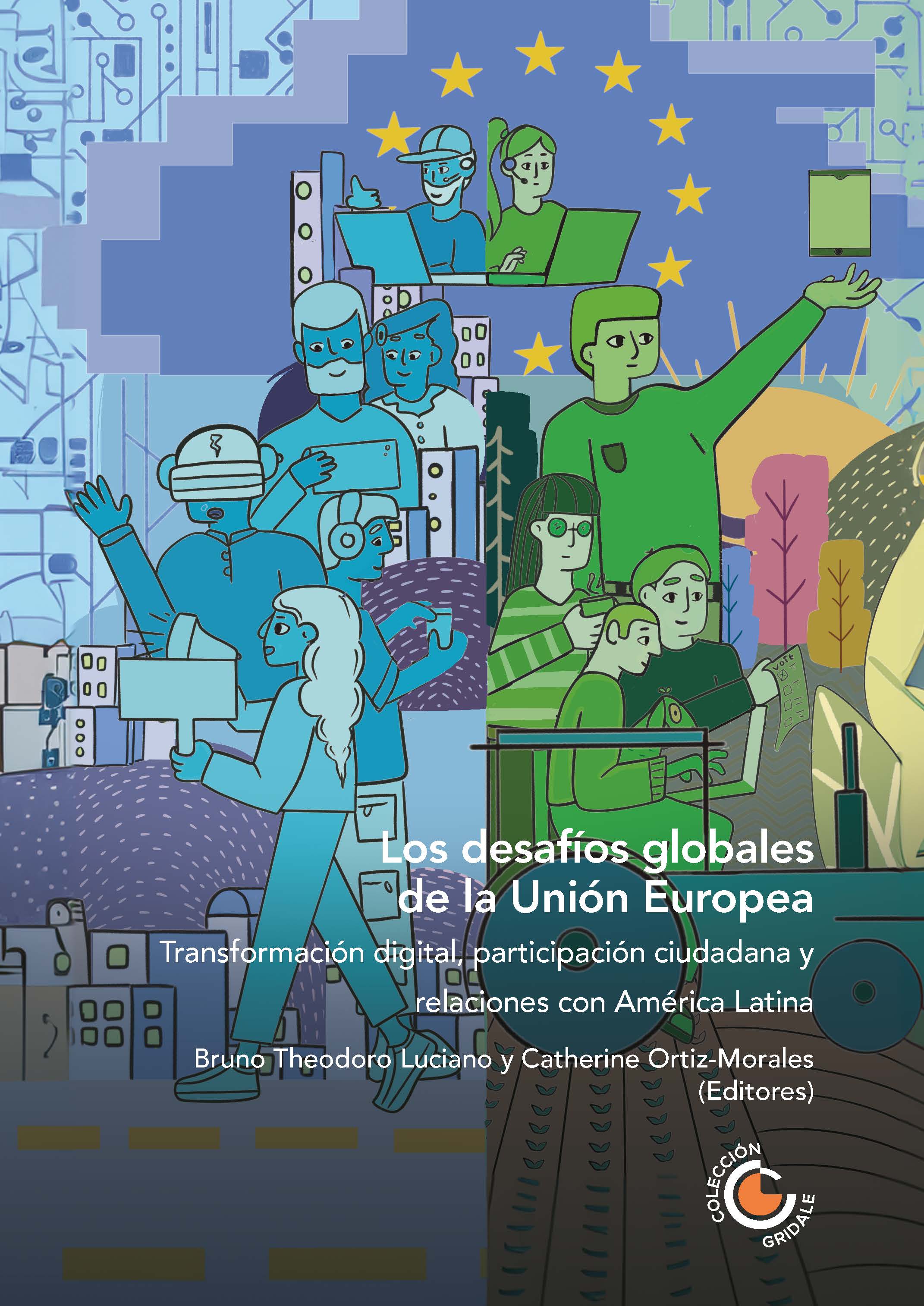 Los desafíos globales de la Unión Europea: transformación digital, participación ciudadana y relaciones con América Latina
