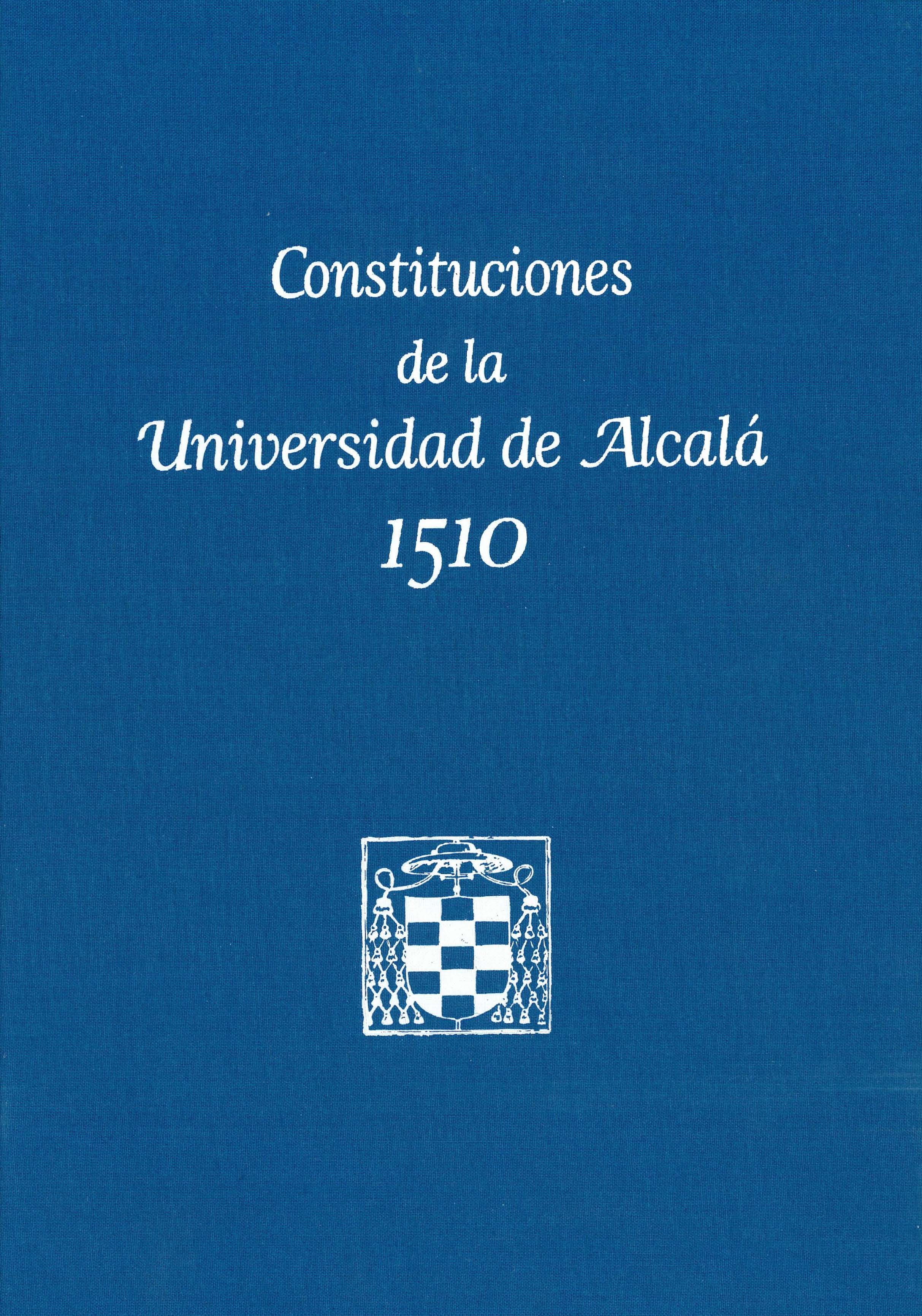 Constituciones de la Universidad de Alcalá 1510. Edición Facsímil